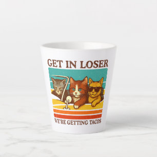 Rein da Loser, wir holen uns Tacos Milchtasse