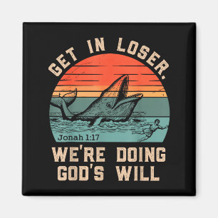 Rein da, wir tun Gottes Willen lustiger christlich Magnet
