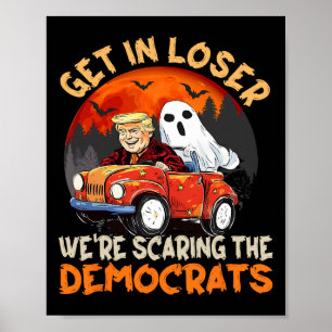 Rein mit euch, wir erschrecken die Demokraten Lust Poster