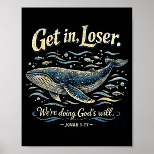 Rein mit uns, wir tun Gottes Willen Johannes 1_17 Poster