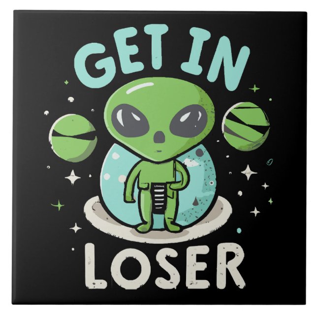 Rein mit Verlierer Alien UFO Lustig Fliese (Vorderseite)