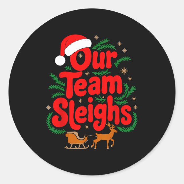 Reindeers Santa's Workers Office Our Team Sleighs  Runder Aufkleber (Vorderseite)
