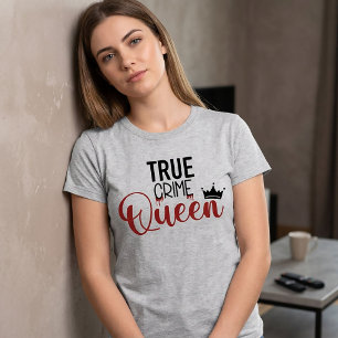 Reine du Crime Véritable T-Shirt