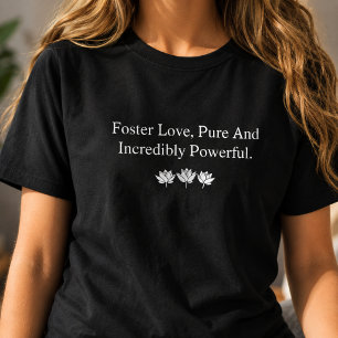 Reine mächtige Förderliebe - Unglaubliche Wirkung T-Shirt