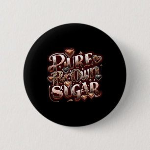 Reiner brauner Zucker Stolz schwarze afrikanische  Button