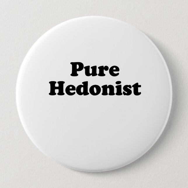 Reiner Hedonist Button (Vorderseite)