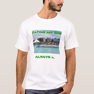 Reinfälle, Vater und Sohn, IMMER… T-Shirt