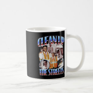 Reinigen Sie die Straßen Trump 2024 Wahl Trump Gar Kaffeetasse