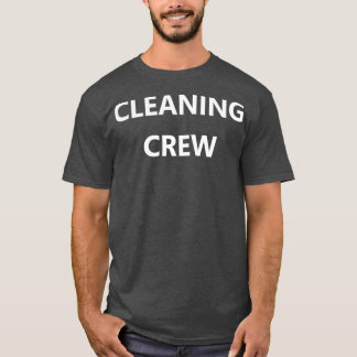 Reinigung Crew Janitor Mitarbeiter Haushaltshilfe T-Shirt