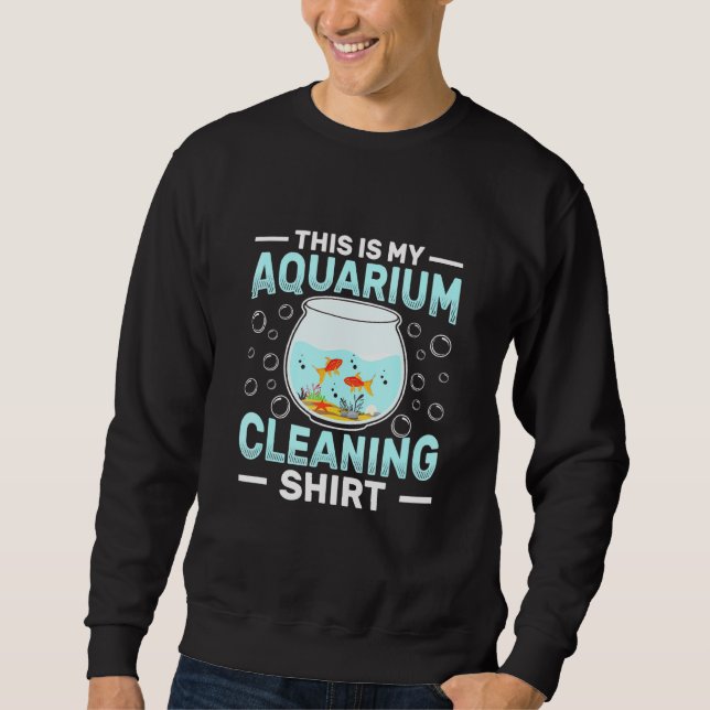 Reinigung des Aquariums - Aquarist Sweatshirt (Vorderseite)
