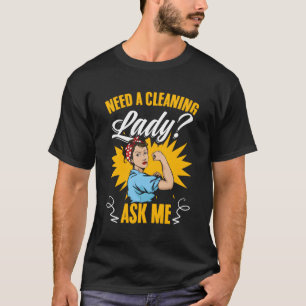 Reinigung Lady Frag Me Reinigung Haushaltshilfe Ha T-Shirt
