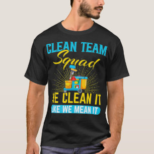 Reinigung von Späßen Teamtreue Squad Geschenke, Un T-Shirt