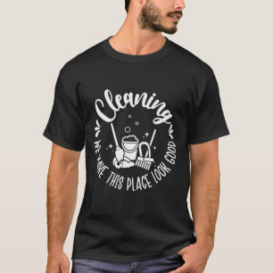 Reinigungsdame Würdigungsreiniger Reinigungsdamen T-Shirt