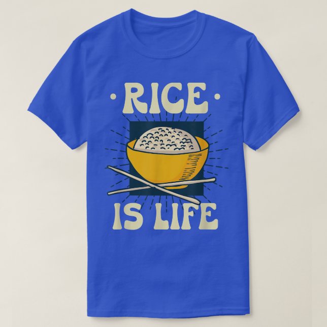 Reis ist das Leben für mich, wenn ich frittierter  T-Shirt (Design vorne)