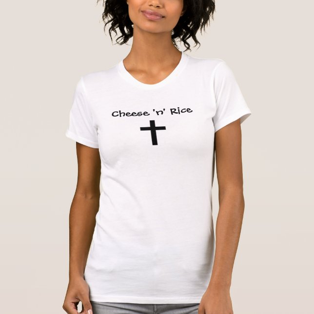 Reis/Jesus Christus des Käse-"n" T-Shirt (Vorderseite)