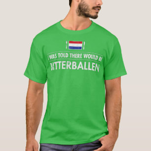 Reise Bitterballen Niederlande Holländisch Holland T-Shirt
