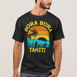 Reise Bora Bora Tahiti Urlaub Souvenir T-Shirt