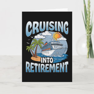 Reise in den Ruhestand Kreuzfahrt Urlaub Party Kre Karte