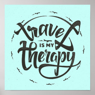 Reise ist meine Therapie Poster