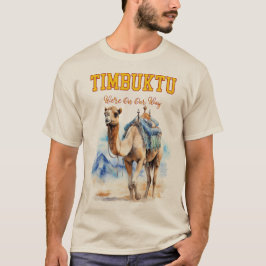 Reise nach Timbuktu: Kamel Expedition T-Shirt