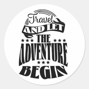 Reise und lass des Abenteuers Begin Runder Aufkleber