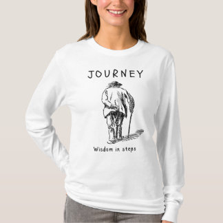 Reise-Weisheit in Schritten T-Shirt