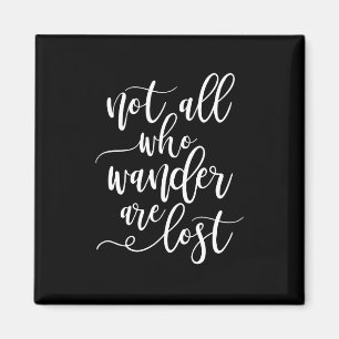 Reise-Zitat nicht alles, das Wanders verlorener Magnet