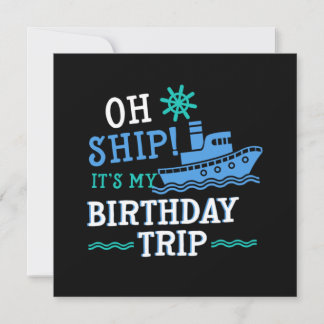 Reise zum Geburtstag Kreuzfahrt Schifffahrt Urlaub Einladung