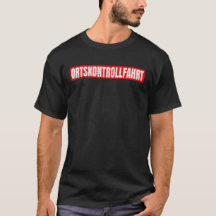 Reise zur örtlichen Kontrolle Okf Ostfriesland Nor T-Shirt