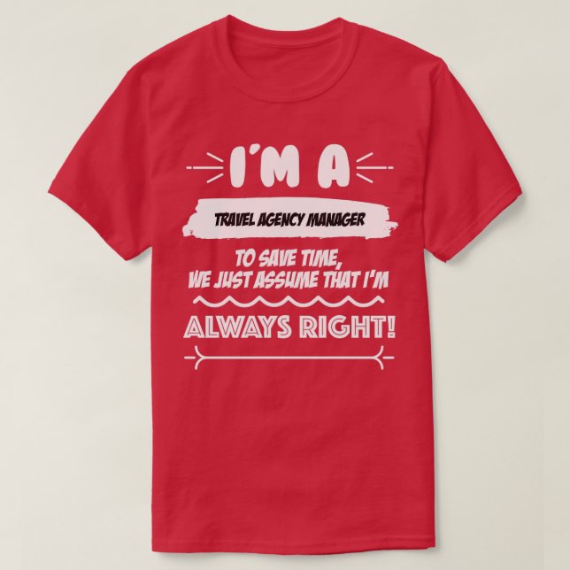 Reisebüro Manager Jobgeschenk für jede Reiseagentu T-Shirt (Design vorne)