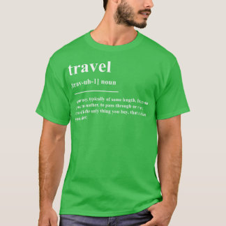 Reisedefinition T-Shirt