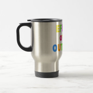 Reisemug mit dem Motto 'Anstrengung zählt mehr als Reisebecher