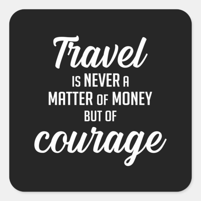 Reisen Adventure Quotes Kostenvoranschlag Idee Quadratischer Aufkleber (Vorderseite)