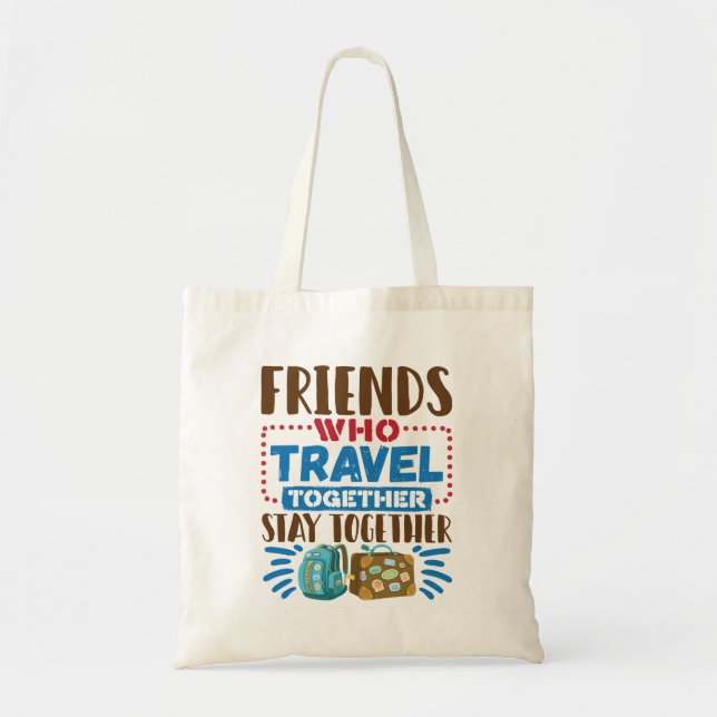 Reisen Buddies Freunde, die zusammen reisen Tragetasche (Vorne)