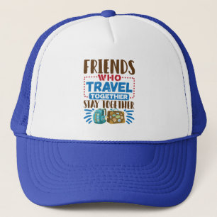 Reisen Buddies Freunde, die zusammen reisen Truckerkappe