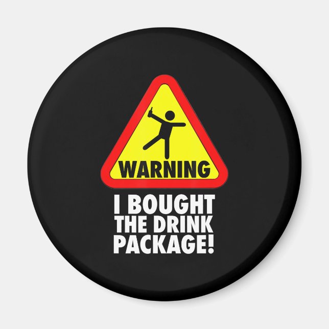 Reisen | Cruise Warning I Bought Drink Package Magnet (Vorne)