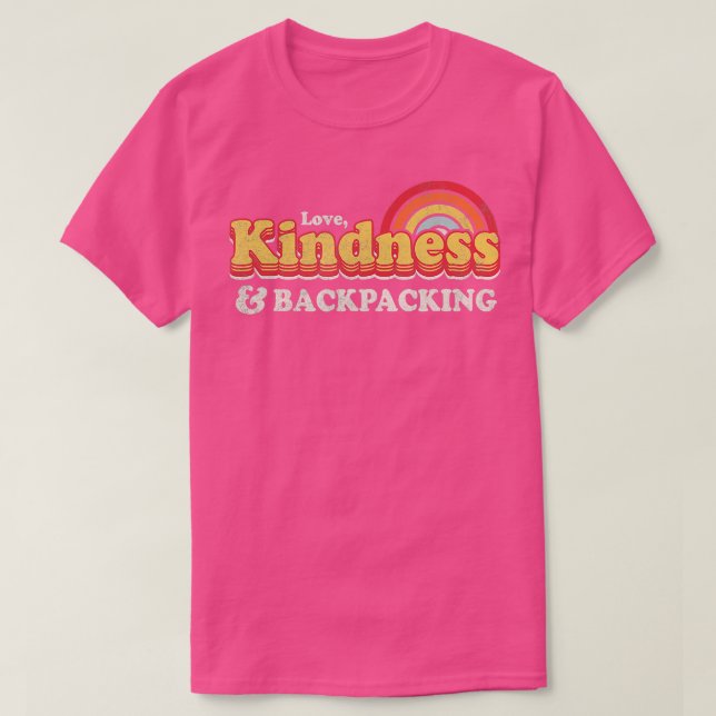 Reisen Design Liebe Güte und Backpacking T-Shirt (Design vorne)