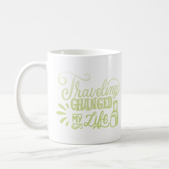 Reisen haben mein Leben verändert Kaffeetasse (Links)