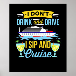 Reisen Ich trinke und fahre Sip and Cruise nicht Poster