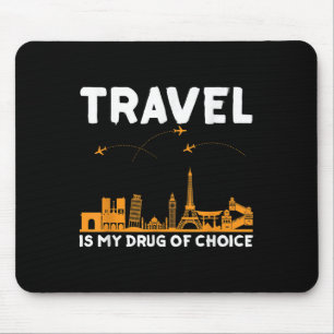 Reisen ist meine Droge der Wahl Männer Frauen Aben Mousepad