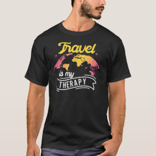 Reisen ist meine Therapie Reisender Lustig Reisen  T-Shirt