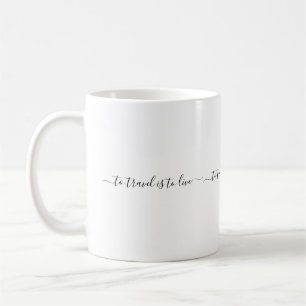 Reisen ist zu leben - einfach Reisekostenangebot Kaffeetasse