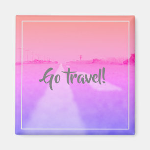 Reisen! Motivation der Straße Inspiration Magnet