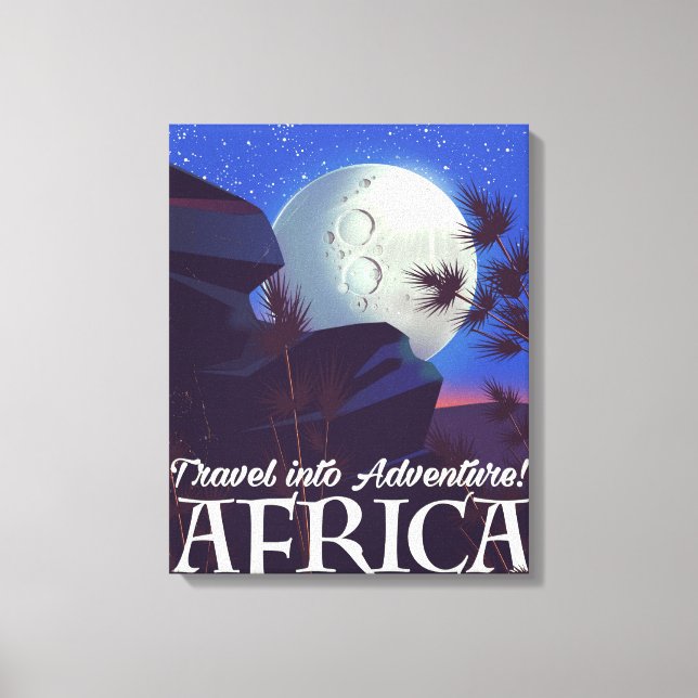 Reisen Sie ins Abenteuer! Afrika Leinwanddruck (Vorderseite)