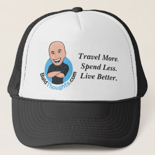Reisen Sie mehr. Wenden Sie kleiner auf. Leben Sie Truckerkappe