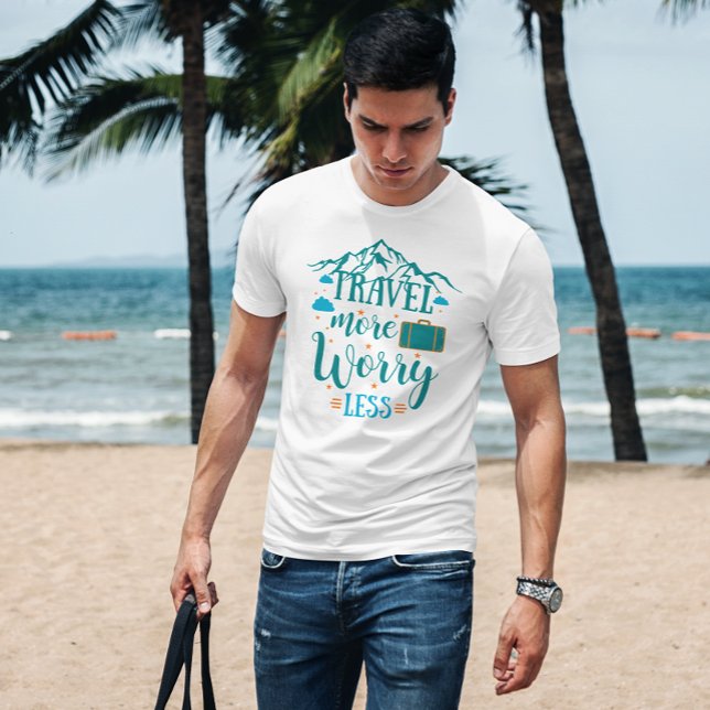 Reisen weniger Besorgnis erregend | Reisen, Bergfl T-Shirt (Travel More Worry Less | Traveling, Mountain lover T-Shirt
)