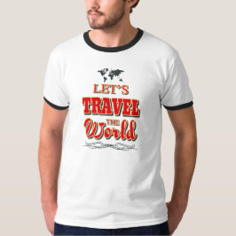 Reisen wir die Welt T-Shirt