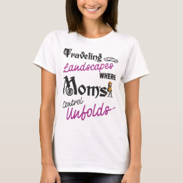 Reisende Landschaften für Mamas, die die Liebe der T-Shirt