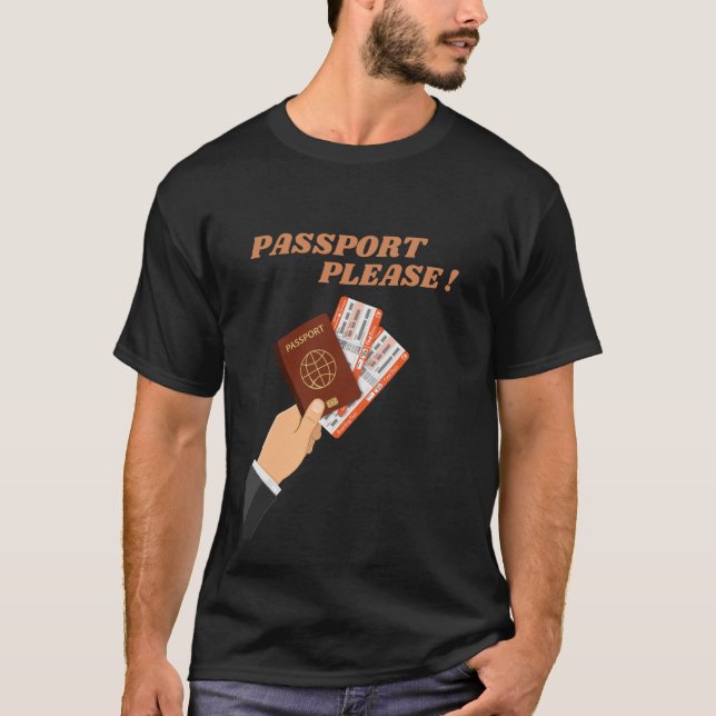 Reisepass Bitte Wanderlust T-Shirt (Vorderseite)