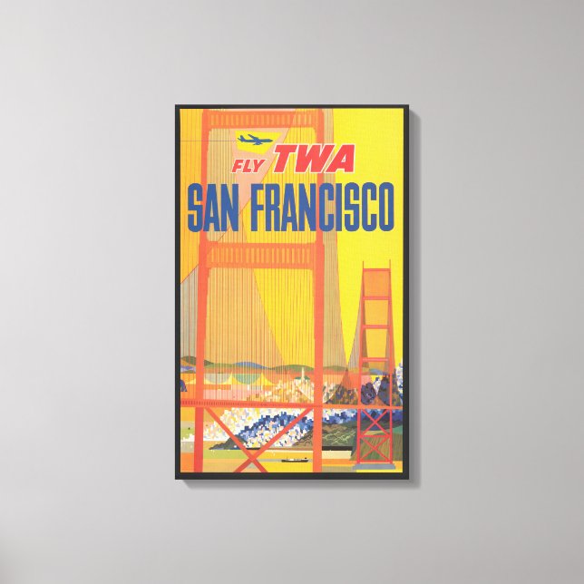 Reiseplakat für TWA nach San Francisco Leinwanddruck (Vorderseite)
